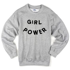 girl power sweatshirt