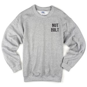 nut bolt Sweatshirt
