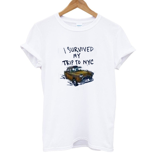 i survived my trip to nyc t shirt