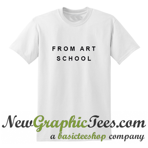 art school t shirt