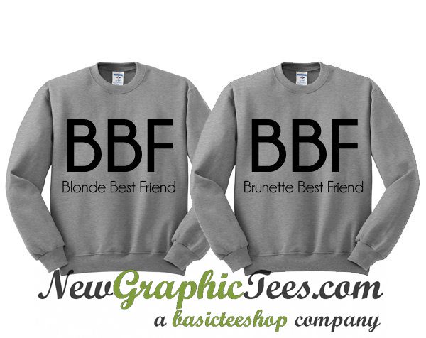 blonde best friend and brunette best friend sweatshirts