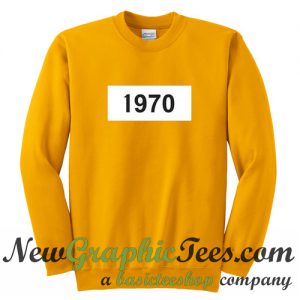 1970 Sweatshirt
