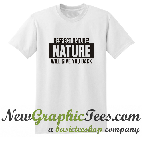 respect nature shirt