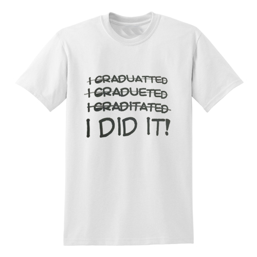 i graduated t shirt