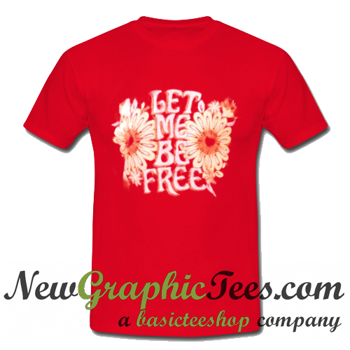 be free t shirt