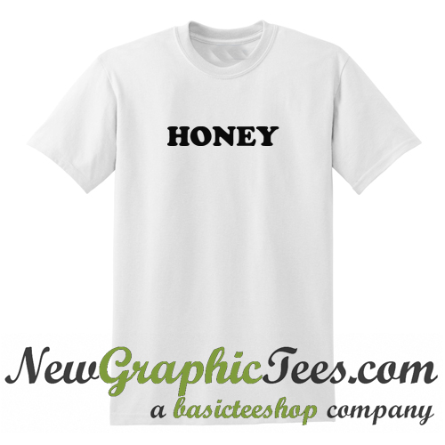 honey brand shirt