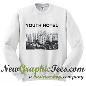 Youth Hotel Sweatshirt