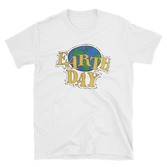 Earth Day TShirt Earth Day TShirt