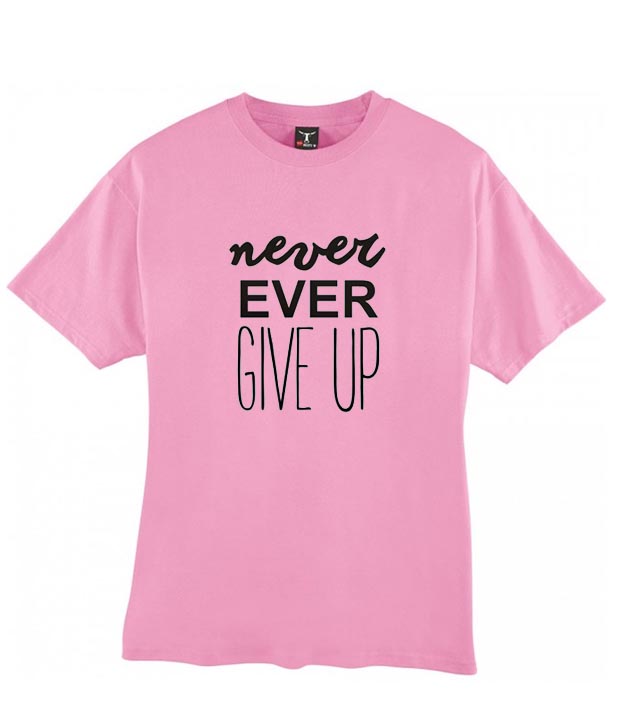 dont ever give up shirt