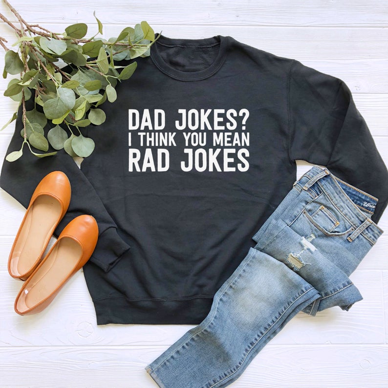 dad joke more like rad joke