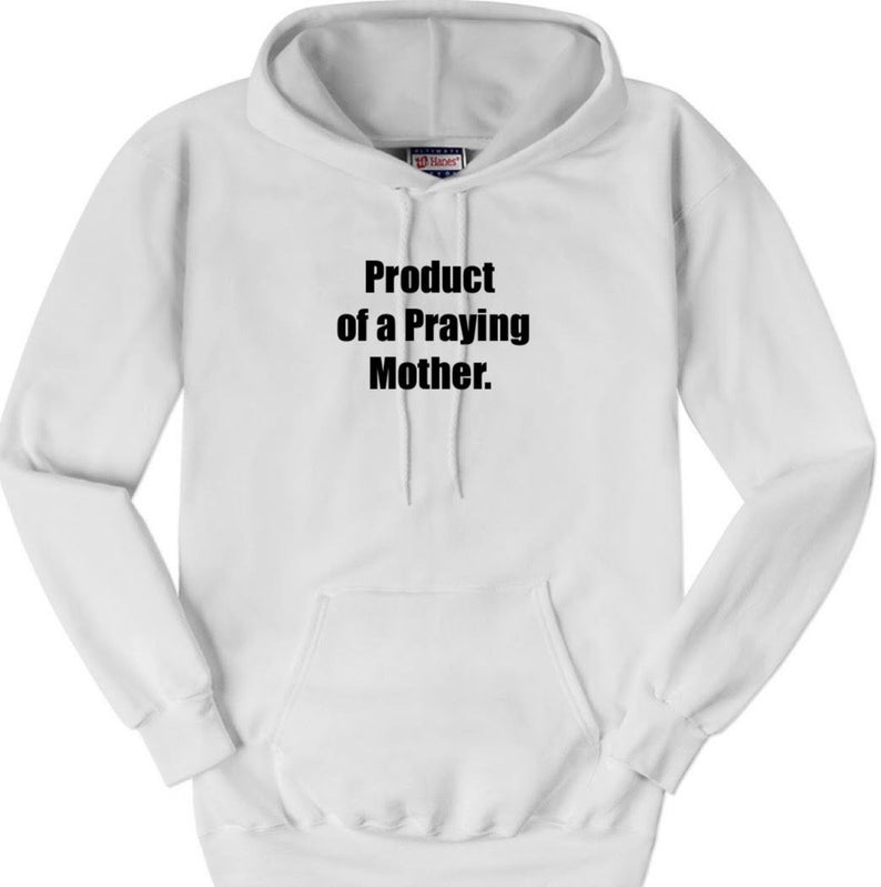 product of a praying mother shirt