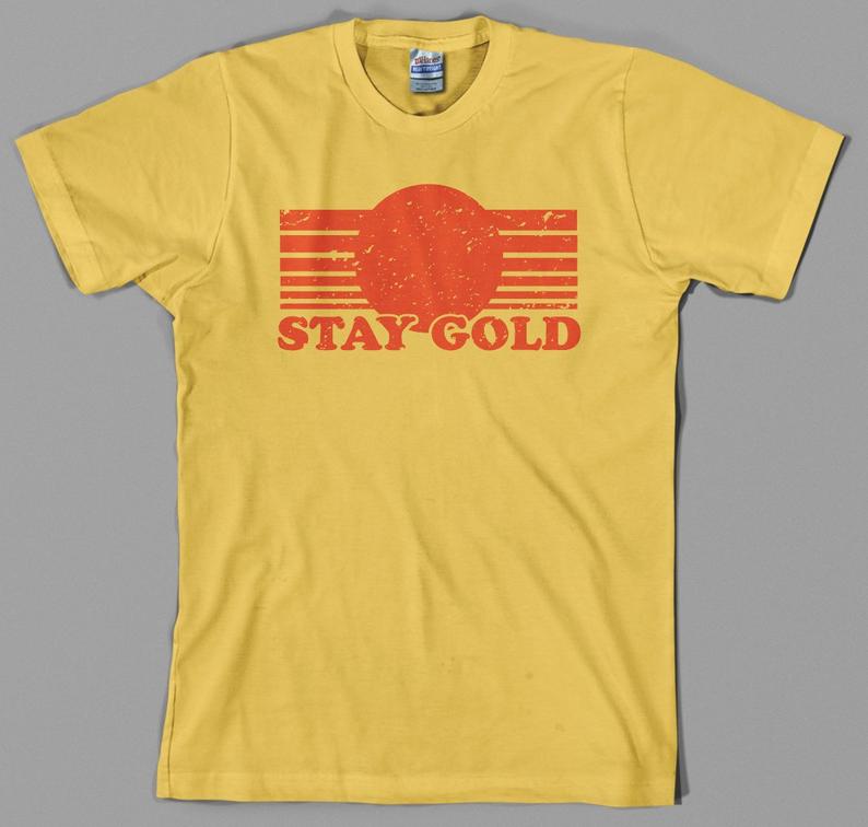 Stay Gold T Shirt Stay Gold T Shirt 