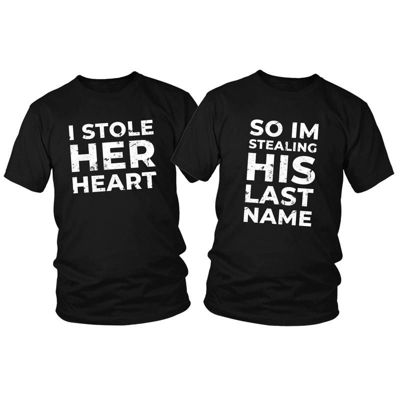 i stole her heart t shirt