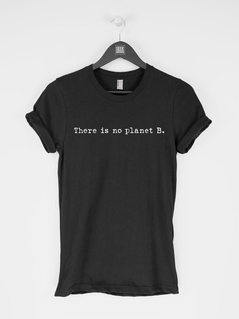 there is no planet b clothing