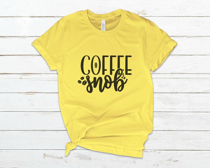 coffee snob t shirt