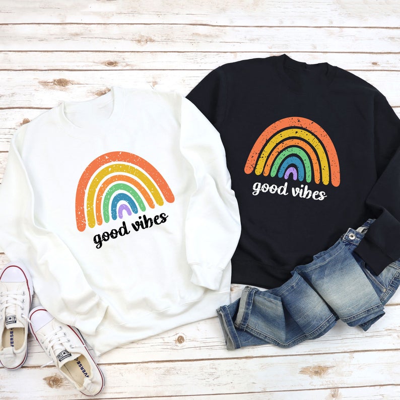 good vibes rainbow sweatshirt