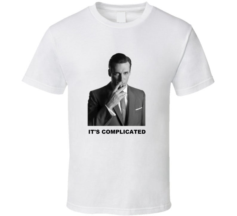 Don Draper Mad Men It's Complicated T Shirt - newgraphictees.com Don ...